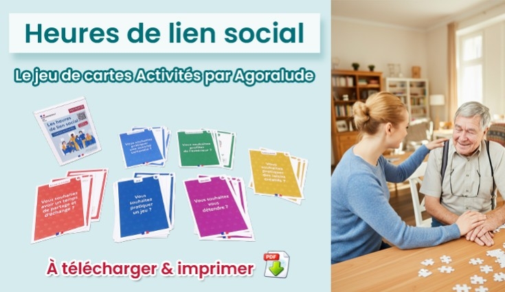 Heures de lien social (APA) : Le jeu de cartes Activités version Agoralude